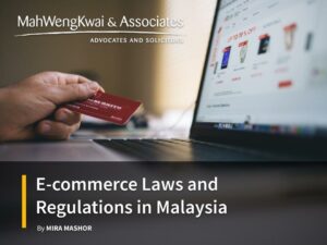 E-Commerce Laws and Regulations in Malaysia